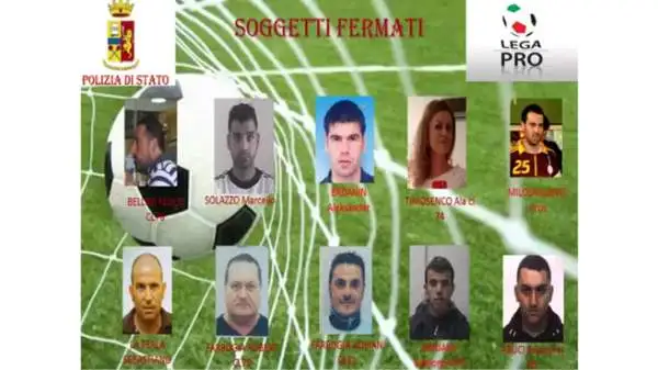 Le partite finite nel mirino dell'ultima inchiesta e volti e nomi dei soggetti coinvolti.