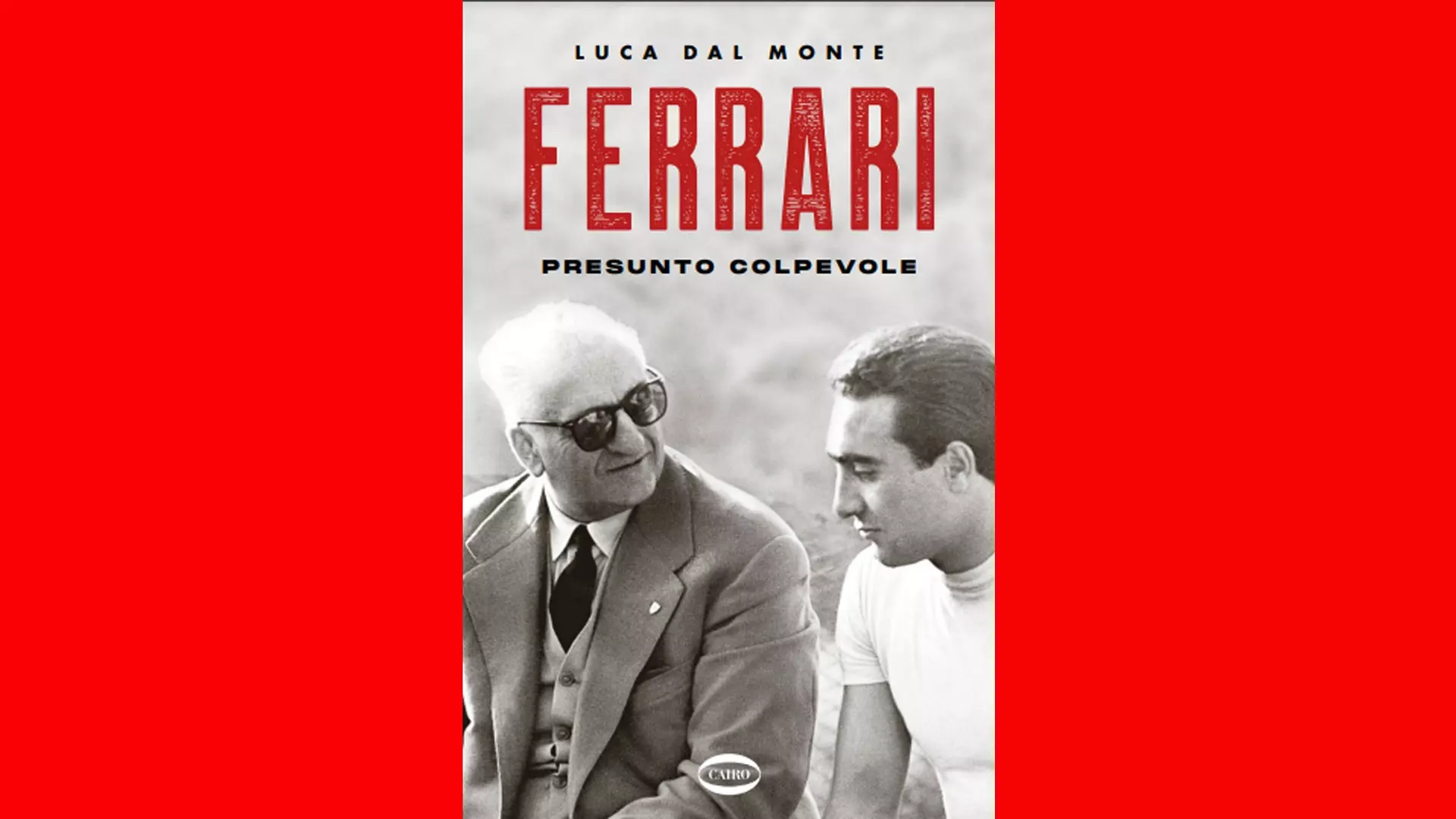 Per Luca Dal Monte un nuovo interessante libro con Enzo Ferrari protagonista