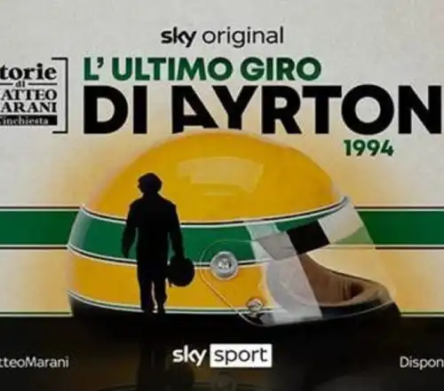 “L’ultimo giro di Ayrton” su Sky