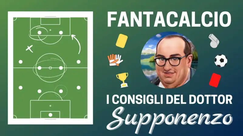 Fantacalcio, quarta giornata: i consigli del dottor Supponenzo